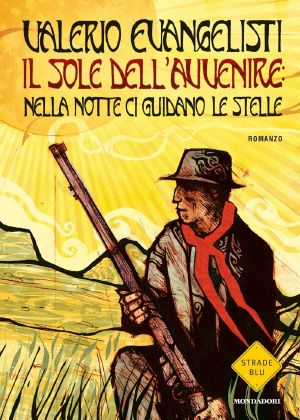 [Il sole dell'avvenire 03] • Nella notte ci guidano le stelle